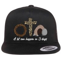 A Lot Can Happen in 3 Day Celebrating Easter Flat Bill Trucker Hat