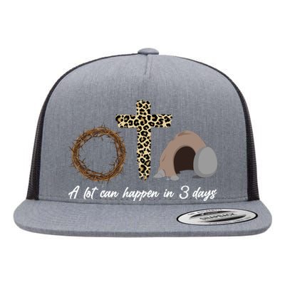 A Lot Can Happen in 3 Day Celebrating Easter Flat Bill Trucker Hat