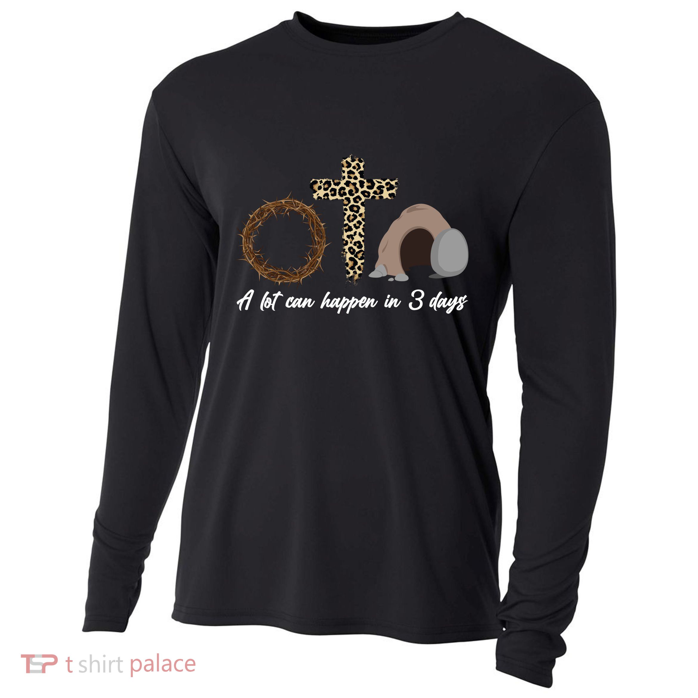 A Lot Can Happen in 3 Day Celebrating Easter Cooling Performance Long Sleeve Crew