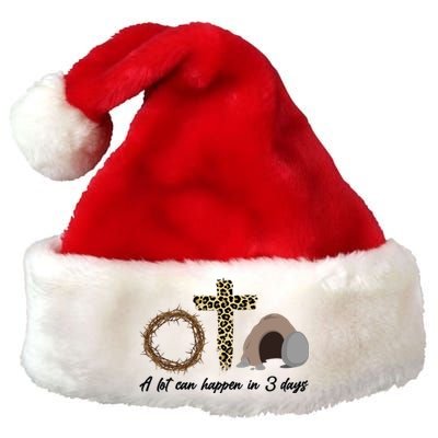 A Lot Can Happen in 3 Day Celebrating Easter Premium Christmas Santa Hat