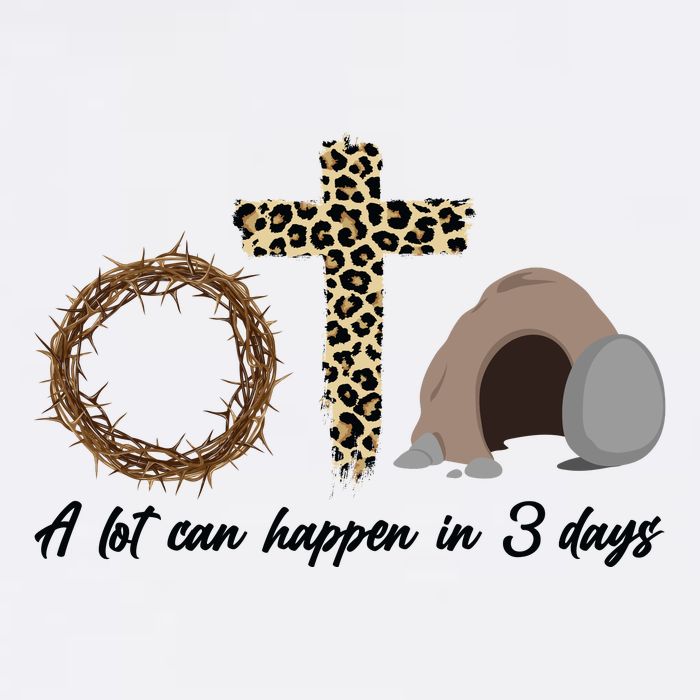 A Lot Can Happen in 3 Day Celebrating Easter Garment-Dyed Sweatshirt