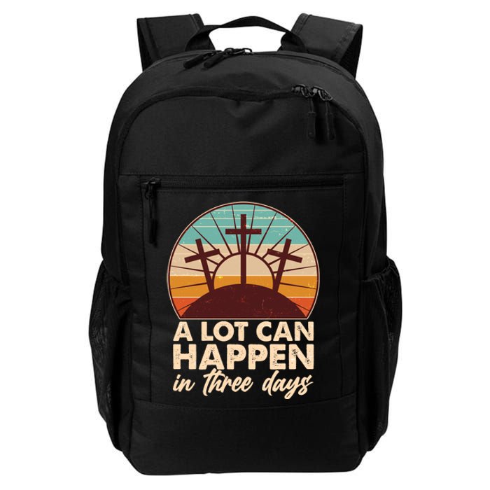 A Lot Can Happen in Three Days Jesus Resurrection Daily Commute Backpack