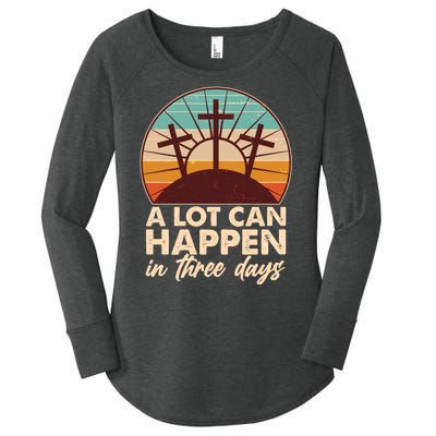 A Lot Can Happen in Three Days Jesus Resurrection Women's Perfect Tri Tunic Long Sleeve Shirt