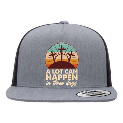 A Lot Can Happen in Three Days Jesus Resurrection Flat Bill Trucker Hat