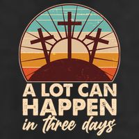 A Lot Can Happen in Three Days Jesus Resurrection 25L Jumbo Tote