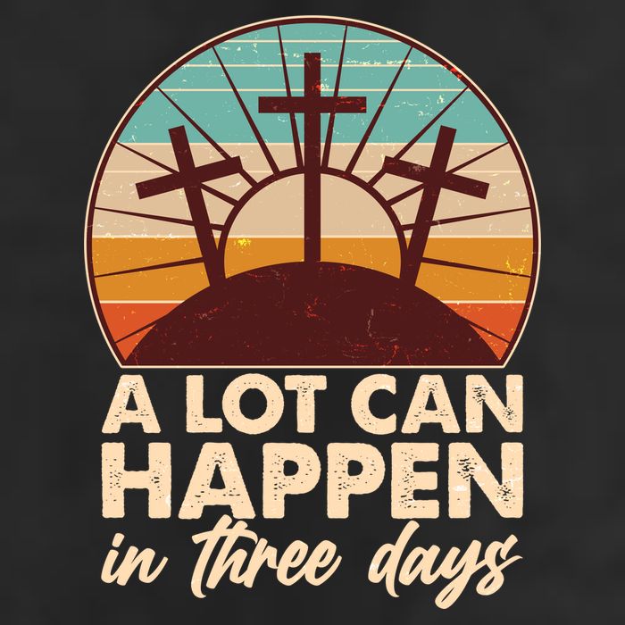 A Lot Can Happen in Three Days Jesus Resurrection 25L Jumbo Tote