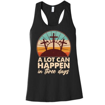 A Lot Can Happen in Three Days Jesus Resurrection Women's Racerback Tank