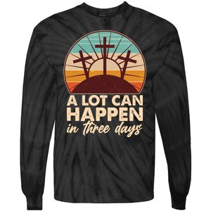 A Lot Can Happen in Three Days Jesus Resurrection Tie-Dye Long Sleeve Shirt