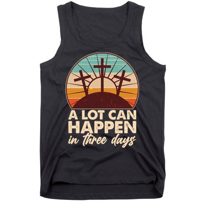 A Lot Can Happen in Three Days Jesus Resurrection Tank Top
