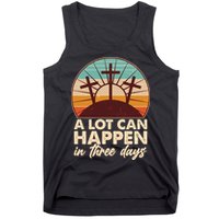 A Lot Can Happen in Three Days Jesus Resurrection Tank Top