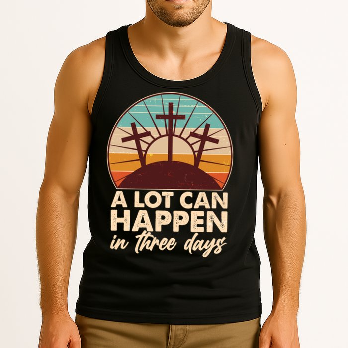 A Lot Can Happen in Three Days Jesus Resurrection Tank Top