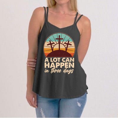 A Lot Can Happen in Three Days Jesus Resurrection Women's Strappy Tank