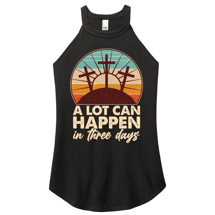 A Lot Can Happen in Three Days Jesus Resurrection Women's Perfect Tri Rocker Tank