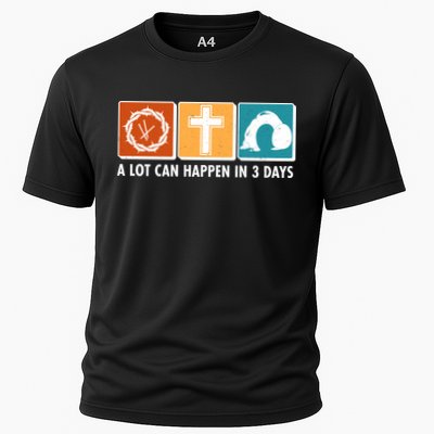 A Lot Can Happened In Three Days Jesus Resurrection Cooling Performance Crew T-Shirt