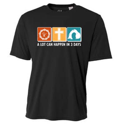 A Lot Can Happened In Three Days Jesus Resurrection Cooling Performance Crew T-Shirt