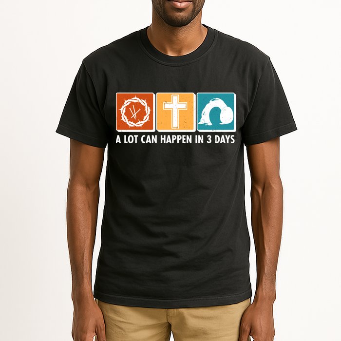 A Lot Can Happened In Three Days Jesus Resurrection Tall T-Shirt