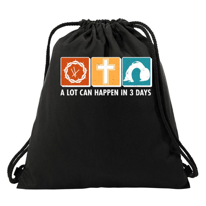 A Lot Can Happened In Three Days Jesus Resurrection Drawstring Bag