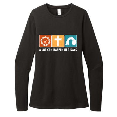 A Lot Can Happened In Three Days Jesus Resurrection Womens CVC Long Sleeve Shirt