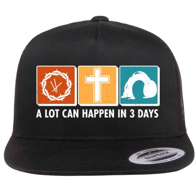 A Lot Can Happened In Three Days Jesus Resurrection Flatbill Hat