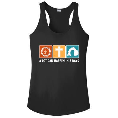 A Lot Can Happened In Three Days Jesus Resurrection Ladies PosiCharge Competitor Racerback Tank