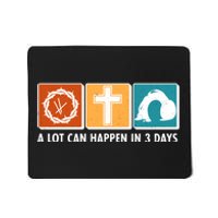 A Lot Can Happened In Three Days Jesus Resurrection Mousepad