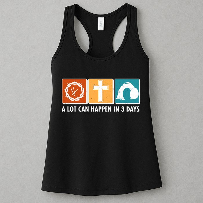 A Lot Can Happened In Three Days Jesus Resurrection Womens Tank Top