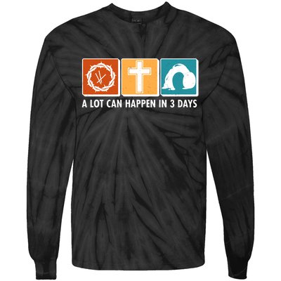 A Lot Can Happened In Three Days Jesus Resurrection Tie-Dye Long Sleeve Shirt