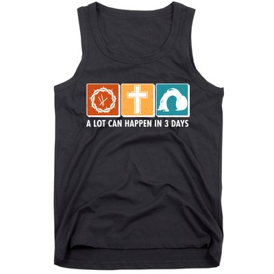 A Lot Can Happened In Three Days Jesus Resurrection Tank Top