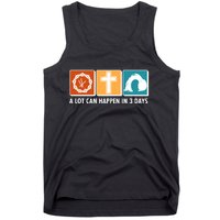 A Lot Can Happened In Three Days Jesus Resurrection Tank Top