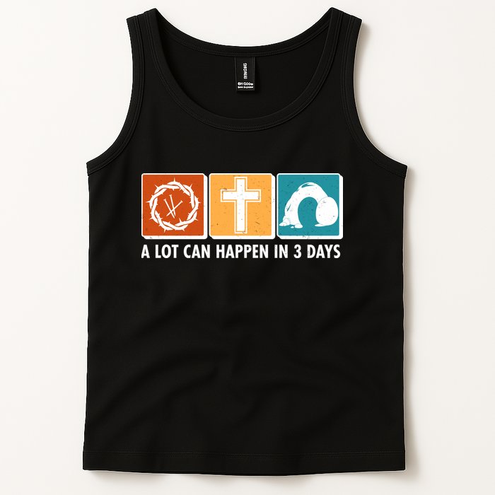 A Lot Can Happened In Three Days Jesus Resurrection Tank Top