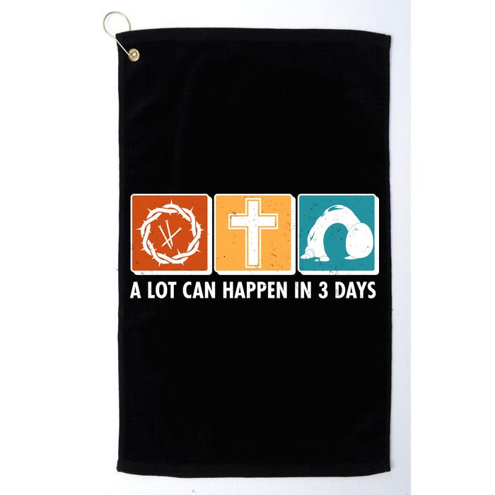 A Lot Can Happened In Three Days Jesus Resurrection Golf Towel