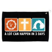 A Lot Can Happened In Three Days Jesus Resurrection Grommeted Golf Towel