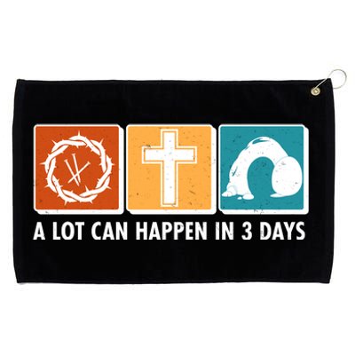 A Lot Can Happened In Three Days Jesus Resurrection Grommeted Golf Towel