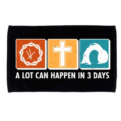 A Lot Can Happened In Three Days Jesus Resurrection Microfiber Hand Towel