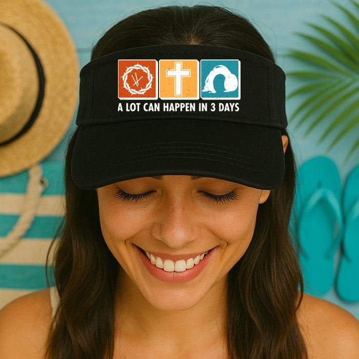 A Lot Can Happened In Three Days Jesus Resurrection Visor