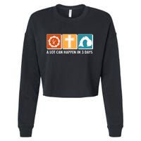 A Lot Can Happened In Three Days Jesus Resurrection Cropped Pullover Crew