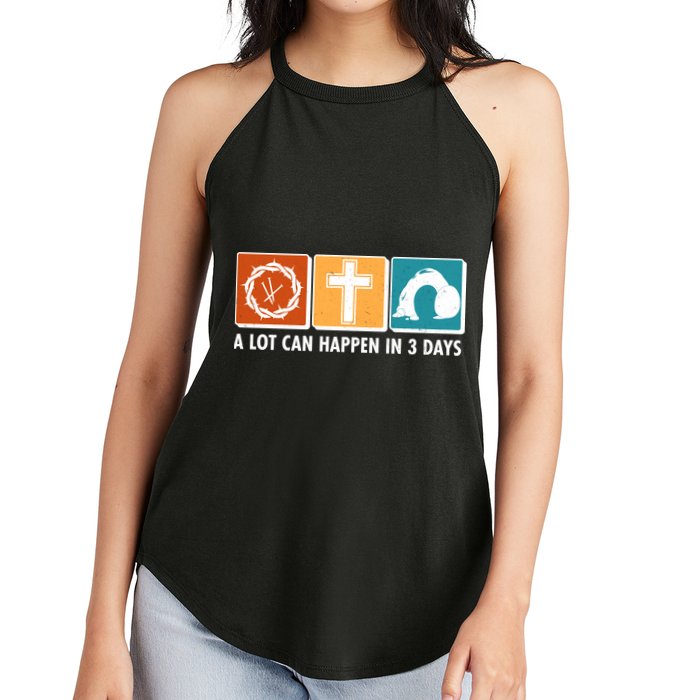 A Lot Can Happened In Three Days Jesus Resurrection Women's Perfect Tri Rocker Tank
