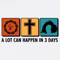A Lot Can Happened In Three Days Jesus Resurrection Garment-Dyed Sweatshirt