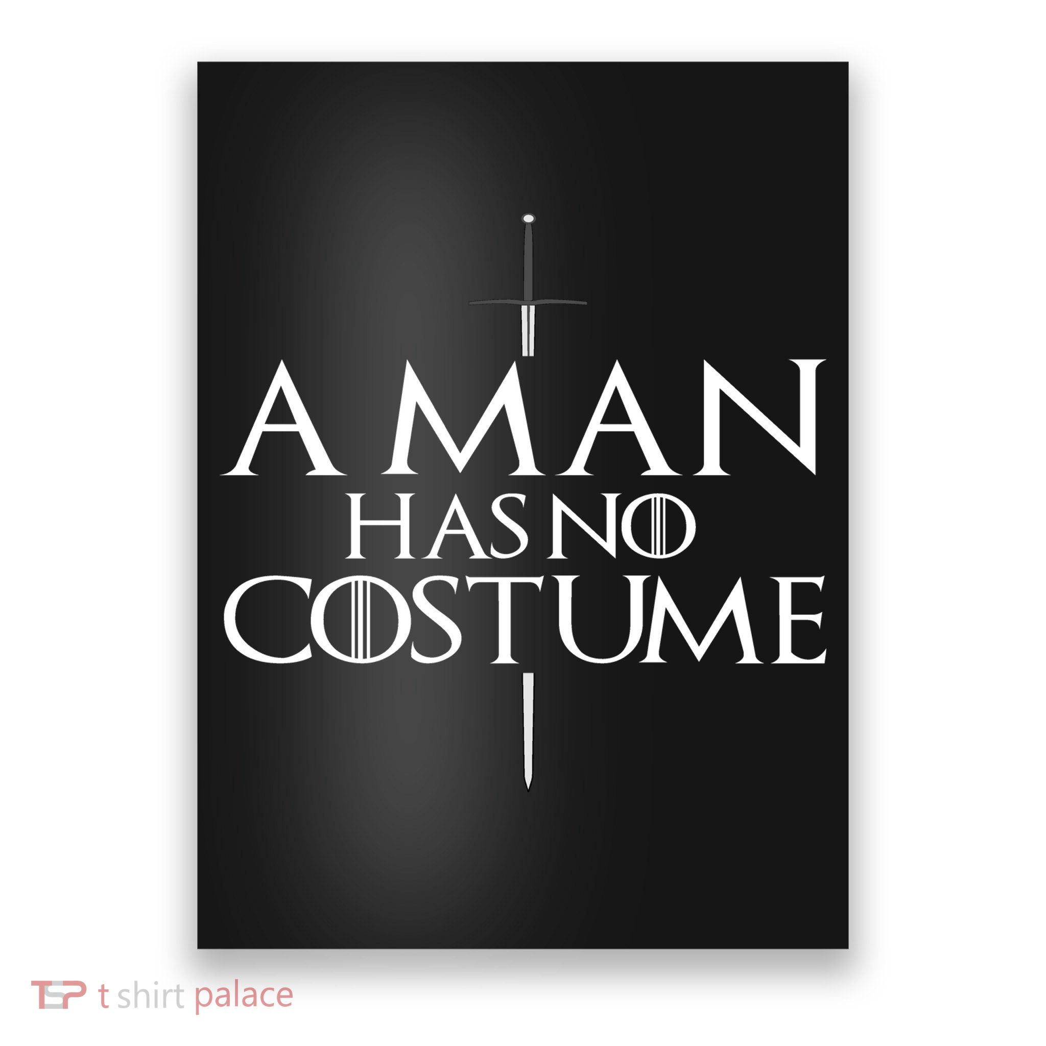 A Man Has No Costume Poster
