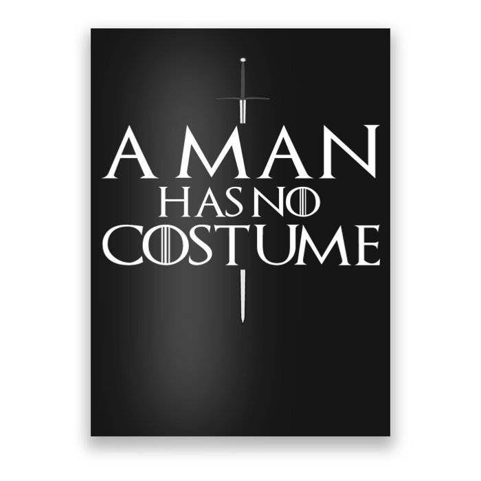 A Man Has No Costume Poster