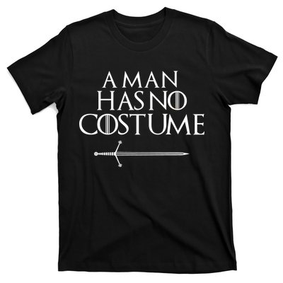 A Man Has No Costume Funny TV Series T-Shirt