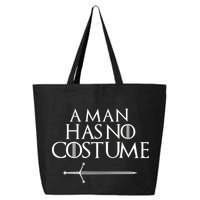 A Man Has No Costume Funny TV Series 25L Jumbo Tote