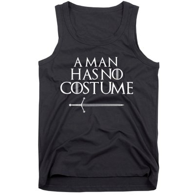 A Man Has No Costume Funny TV Series Tank Top