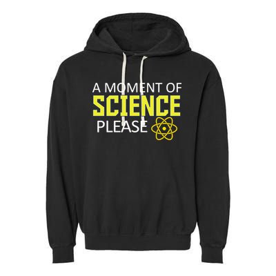 A Moment of Science Please Garment-Dyed Fleece Hoodie