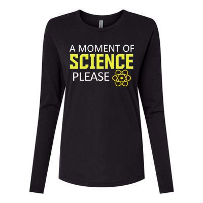 A Moment Of Science Please  Womens Cotton Relaxed Long Sleeve T-Shirt