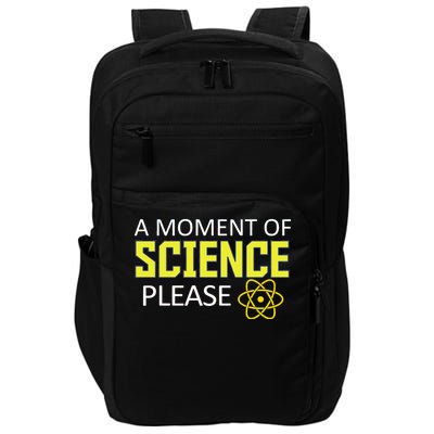 A Moment Of Science Please  Impact Tech Backpack