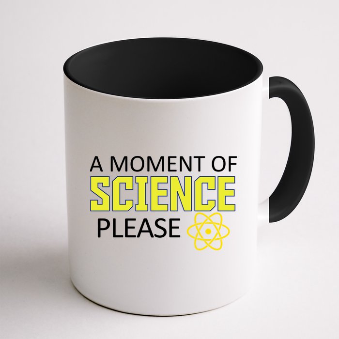 A Moment Of Science Please  Mug