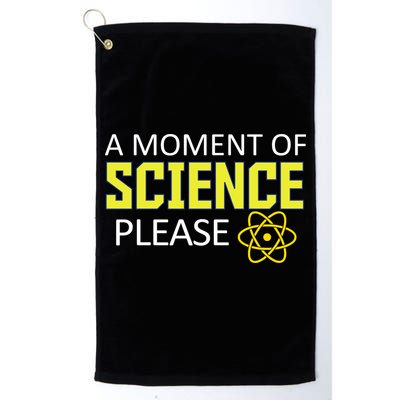 A Moment Of Science Please  Golf Towel