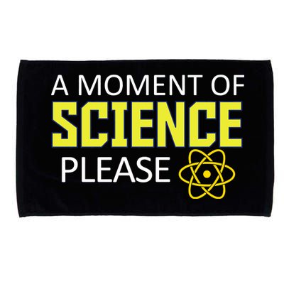 A Moment Of Science Please  Microfiber Hand Towel