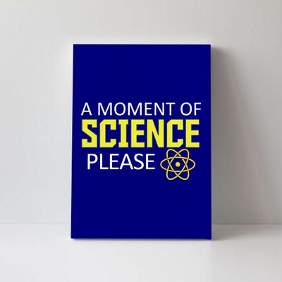 A Moment Of Science Please  Canvas